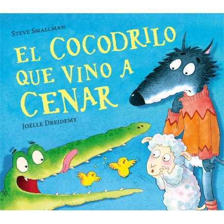 EL COCODRILO QUE VINO A CENAR LIBRO