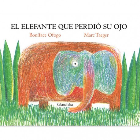 EL ELEFANTE QUE PERDIÓ SU OJO LIBRO 