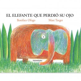 EL ELEFANTE QUE PERDIÓ SU OJO