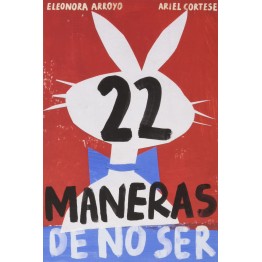 22 MANERAS DE NO SER