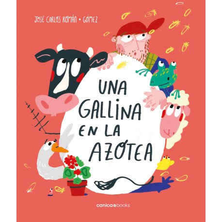 UNA GALLINA EN LA AZOTEA Canica Books Portada Libro