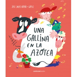 UNA GALLINA EN LA AZOTEA