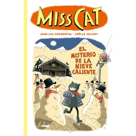 MISS CAT 3. EL MISTERIO DE LA NIEVE CALIENTE