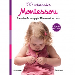 MONTESSORI. 100 ACTIVIDADES
