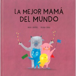 LA MEJOR MAMÁ DEL MUNDO