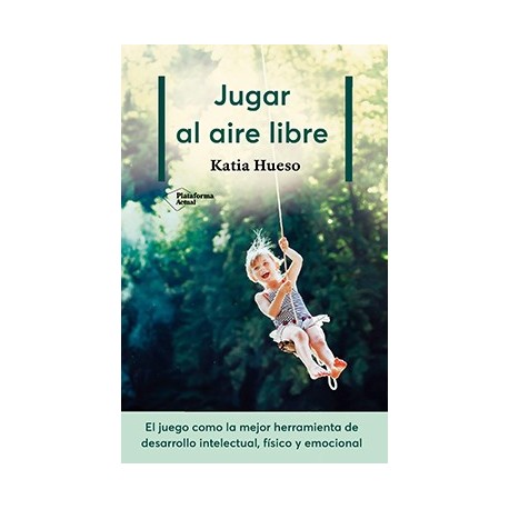 JUGAR AL AIRE LIBRE Katia Hueso