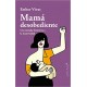 MAMA DESOBEDIENTE Esther Vivas Portada Libro