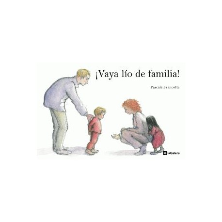 VAYA LIO DE FAMILIA La Galera 