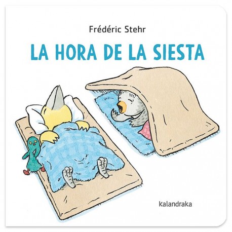 LA HORA DE LA SIESTA KALANDRAKA 