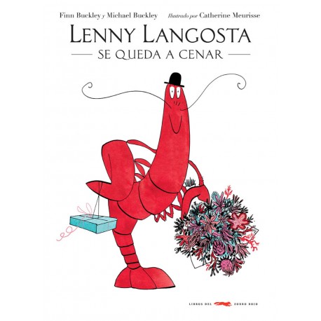 LENNY LANGOSTA SE QUEDA A CENAR Libros del Zorro Rojo Portada Libro