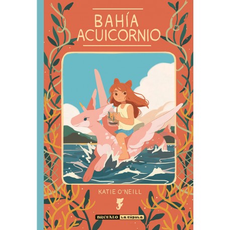 BAHIA ACUICORNIO Brufalo La Cupula Portada Libro