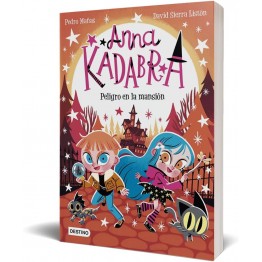ANNA KADABRA 13. PELIGRO EN LA MANSIÓN