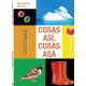 COSAS ASÍ, COSAS ASÁ LIBRO