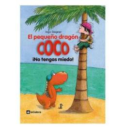 EL PEQUEÑO DRAGÓN COCO ¡NO TENGAS MIEDO!