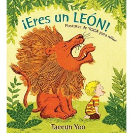 ERES UN LEÓN: YOGA PARA NIÑOS