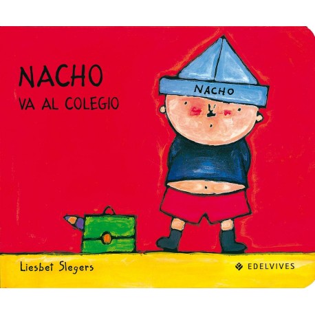 NACHO VA AL COLEGIO Edelvives Libro