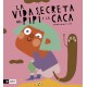 LA VIDA SECRETA DEL PIPÍ Y LA CACA