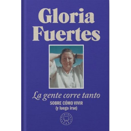 LA GENTE CORRE TANTO  LIBRO GLORIA FUERTES