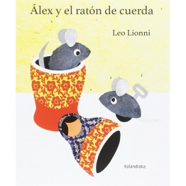 ÁLEX Y EL RATÓN DE CUERDA
