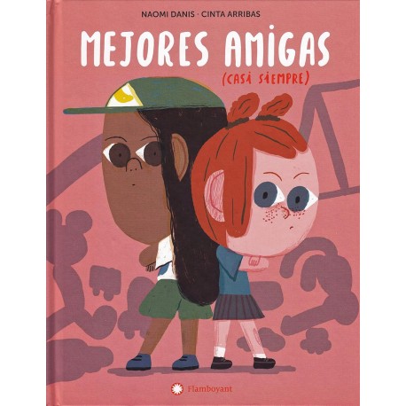 MEJORES AMIGAS (CASI SIEMPRE) LIBRO FLAMBOYANT 
