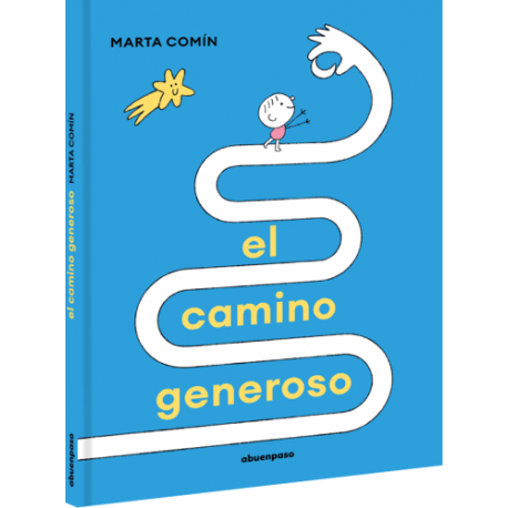 EL CAMINO GENEROSO LIBRO A BUEN PASO EL CAMINO GENEROSO LIBRO A BUEN PASO