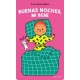 BUENAS NOCHES, MI BEBÈ