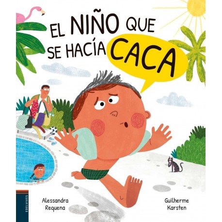 EL NIÑO QUE SE HACÍA CACA LIBRO EDELVIVES