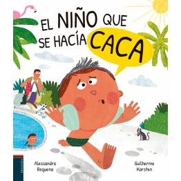EL NIÑO QUE SE HACÍA CACA