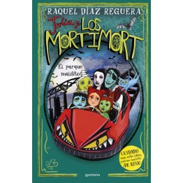 JULIA Y LOS MORTIMORT 6. EL PARQUE MALDITO