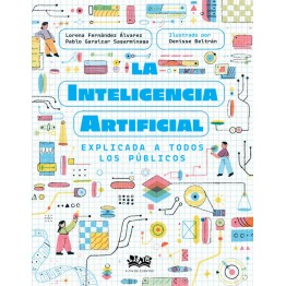 LA INTELIGENCIA ARTIFICIAL EXPLICADA A TODOS LOS PÚBLICOS