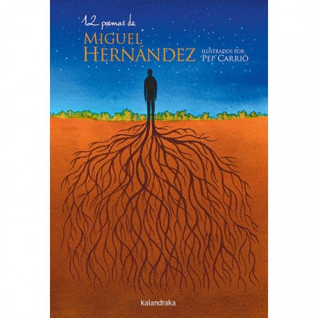 12 POEMAS DE MIGUEL HERNÁNDEZ LIBRO KALANDRAKA 