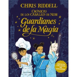 CRÓNICAS CABALLOS DE NUBE 1: GUARDIANES DE LA MAGIA