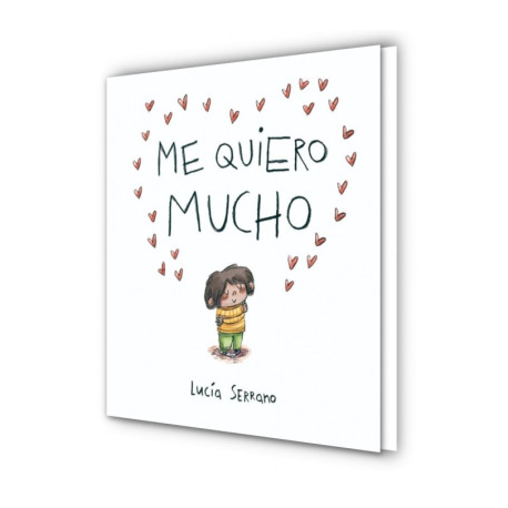 Portada del libro Me quiero mucho de Lucía Serrano