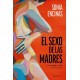 Portada del libro El sexo de las madres de Sonia Encinas