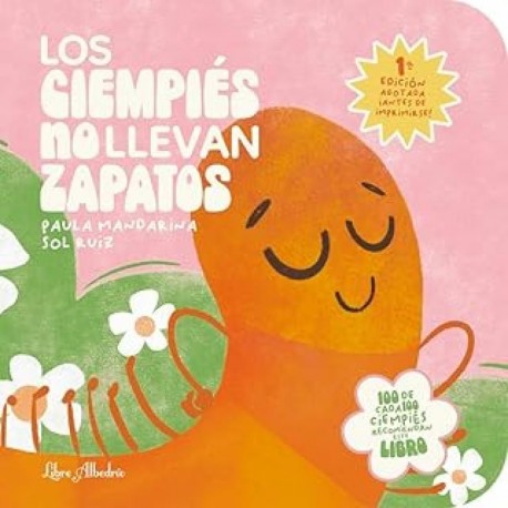Libro Los ciempiés no llevan zapatos de Editorial Libre Albedrío