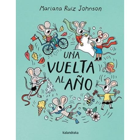 Libro Una vuelta al año de Kalandraka de la autora Mariana Ruiz Jhonson