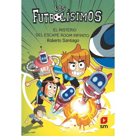 Portada del libro Los Futbolísimos 28 El misterio del escape room infinito