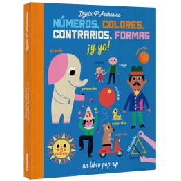 NÚMEROS, COLORES, CONTRARIOS, FORMAS ¡Y YO!