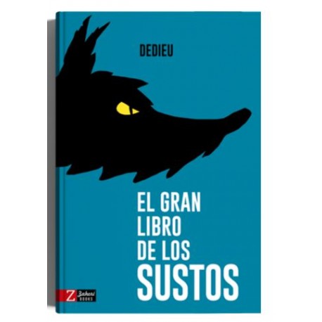 EL GRAN LIBRO DE LOS SUSTOS Zahori