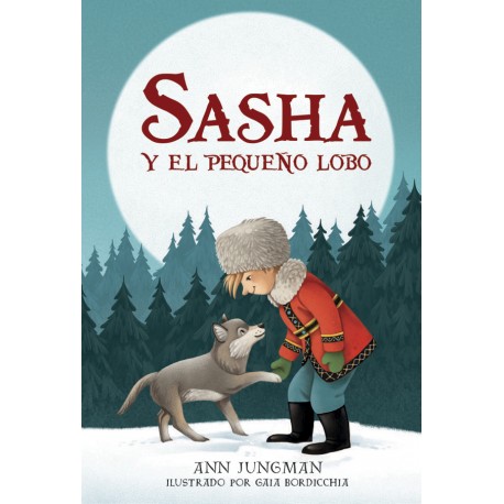 SASHA Y EL PEQUENO LOBO 978-84-246-6632-3