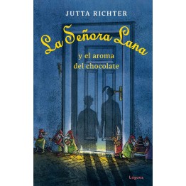 LA SEÑORA LANA Y EL AROMA DEL CHOCOLATE