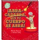 ABRACADABRA QUE TU CUERPO SE ABRA Libro