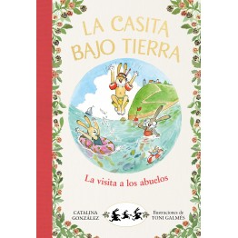 LA CASITA BAJO TIERRA 4: LA VISITA DE LOS ABUELOS