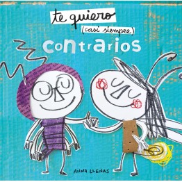 TE QUIERO CASI SIEMPRE. CONTRARIOS