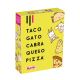 TACO GATO CABRA QUESO PIZZA Juego Ludilo