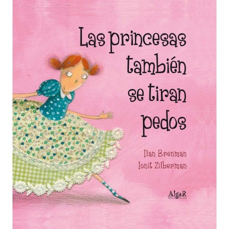 LAS PRINCESAS TAMBIEN SE TIRAN PEDOS 978-84-9845-315-7