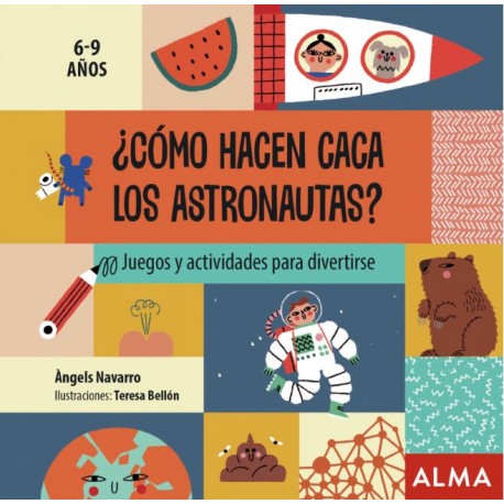 COMO HACEN CACA LOS ASTRONAUTAS Libro