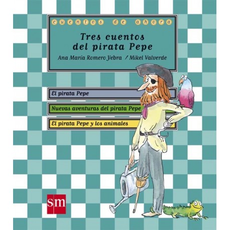 tres-cuentos-del-pirata-pepe-letras-mayusculas-sm