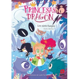 PRINCESAS DRAGÓN 11. LOS SIETE FUEGOS