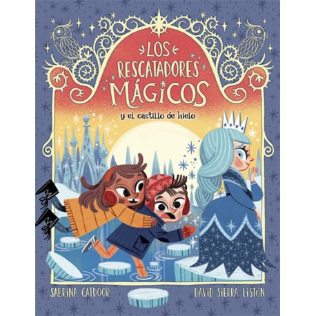 LOS RESCATADORES MAGICOS 6 Y EL CASTILLO DE HIELO